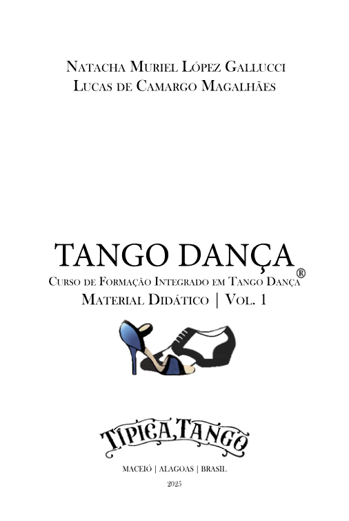 Curso de Formação Integrado em Tango Dança Vol. 1